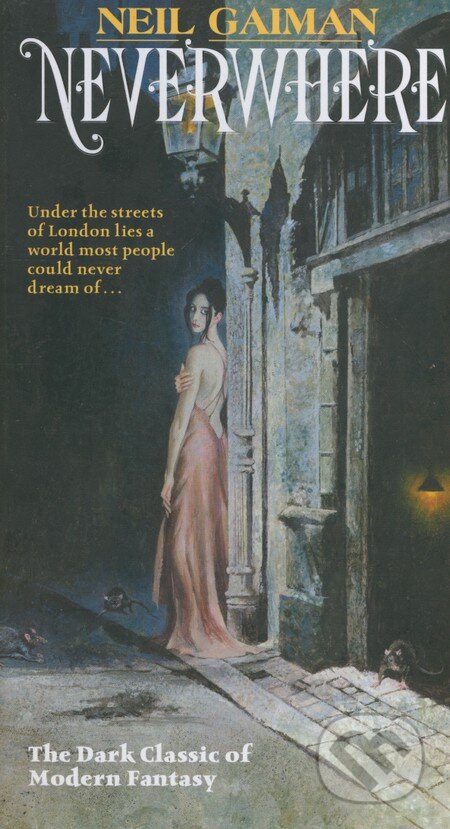 Kniha: Neverwhere (Neil Gaiman). William Morrow, 2016 Kniha: Neverwhere (Neil Gaiman). William Morrow, 2016