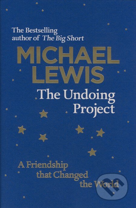 Kniha: The Undoing Project (Michael Lewis). Penguin Books, 2016 Kniha: The Undoing Project (Michael Lewis). Penguin Books, 2016