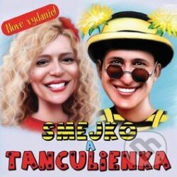 Hudobné CD: Smejko a Tanculienka (reedícia) (Hudobné albumy). Hudobné albumy, 2014 Hudobné CD: Smejko a Tanculienka (reedícia) (Hudobné albumy). Hudobné albumy, 2014