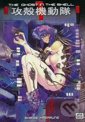 Kniha: The Ghost in the Shell 1 (Shirow Masamune). Kodansha International, 2009 Kniha: The Ghost in the Shell 1 (Shirow Masamune). Kodansha International, 2009
