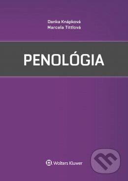 Kniha: Penológia (Danka Knápková a Marcela Tittlová). Wolters Kluwer, 2016 Kniha: Penológia (Danka Knápková a Marcela Tittlová). Wolters Kluwer, 2016