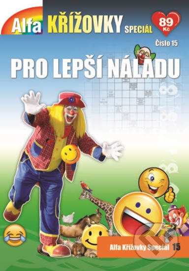 Kniha: Křížovky speciál 15 - Křížovky pro lepší náladu (Alfasoft). Alfasoft, 2016 Kniha: Křížovky speciál 15 - Křížovky pro lepší náladu (Alfasoft). Alfasoft, 2016