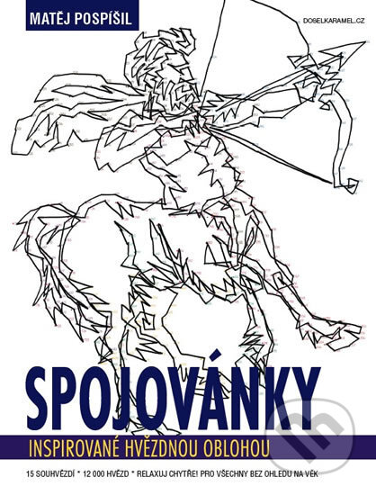 Kniha: Spojovánky inspirované hvězdnou oblohou (Matěj Pospíšil). Došel karamel, 2016 Kniha: Spojovánky inspirované hvězdnou oblohou (Matěj Pospíšil). Došel karamel, 2016