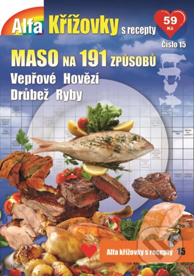 Kniha: Křížovky s recepty 15 - Maso na 191 způsobů (Alfasoft). Alfasoft, 2016 Kniha: Křížovky s recepty 15 - Maso na 191 způsobů (Alfasoft). Alfasoft, 2016