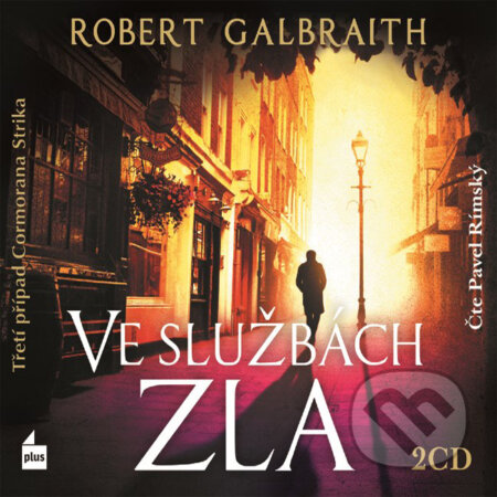 Audiokniha: Ve službach zla (Robert Galbraith). Plus, 2016 Audiokniha: Ve službach zla (Robert Galbraith). Plus, 2016