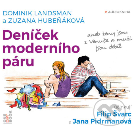 Audiokniha: Deníček moderního páru aneb ženy jsou z Venuše a muži jsou debil (Dominik Landsman a Zuzana Hubeňáková). OneHotBook, 2016 Audiokniha: Deníček moderního páru aneb ženy jsou z Venuše a muži jsou debil (Dominik Landsman a Zuzana Hubeňáková). OneHotBook, 2016