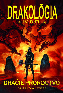 Kniha: Dračie proroctvo (Dugald A. Steer). Slovart, 2017 Kniha: Dračie proroctvo (Dugald A. Steer). Slovart, 2017