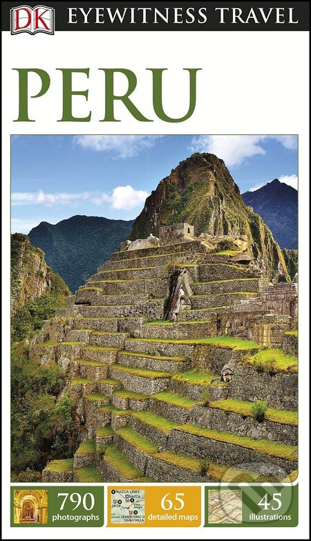 Kniha: Peru (Dorling Kindersley). Dorling Kindersley, 2016 Kniha: Peru (Dorling Kindersley). Dorling Kindersley, 2016