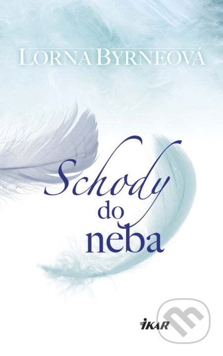 E-kniha: Schody do neba (Lorna Byrne). Ikar, 2016 E-kniha: Schody do neba (Lorna Byrne). Ikar, 2016