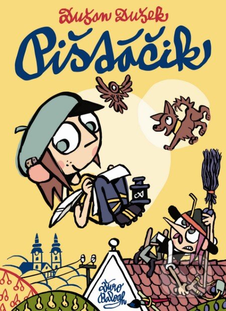 Kniha: Pištáčik (s podpisom autora) (Dušan Dušek). Slovart, 2016 Kniha: Pištáčik (s podpisom autora) (Dušan Dušek). Slovart, 2016
