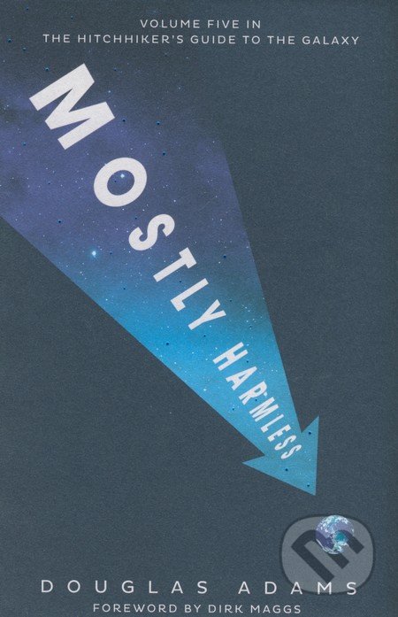 Kniha: Mostly Harmless (Douglas Adams). Penguin Books, 2009 Kniha: Mostly Harmless (Douglas Adams). Penguin Books, 2009