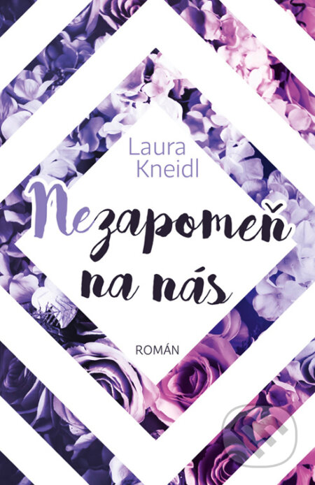 E-kniha: Nezapomeň na nás (Laura Kneidl). Red, 2024 E-kniha: Nezapomeň na nás (Laura Kneidl). Red, 2024