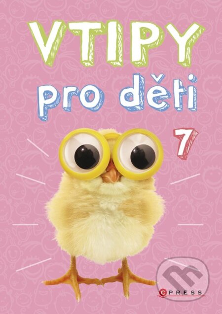 Kniha: Vtipy pro děti 7 (Zuzana Neubauerová). CPRESS, 2024 Kniha: Vtipy pro děti 7 (Zuzana Neubauerová). CPRESS, 2024
