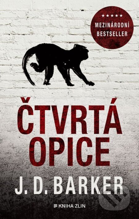 Kniha: Čtvrtá opice (J.D. Barker). Kniha Zlín, 2024 Kniha: Čtvrtá opice (J.D. Barker). Kniha Zlín, 2024