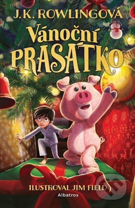 Kniha: Vánoční prasátko (J.K. Rowling). Albatros CZ, 2024 Kniha: Vánoční prasátko (J.K. Rowling). Albatros CZ, 2024