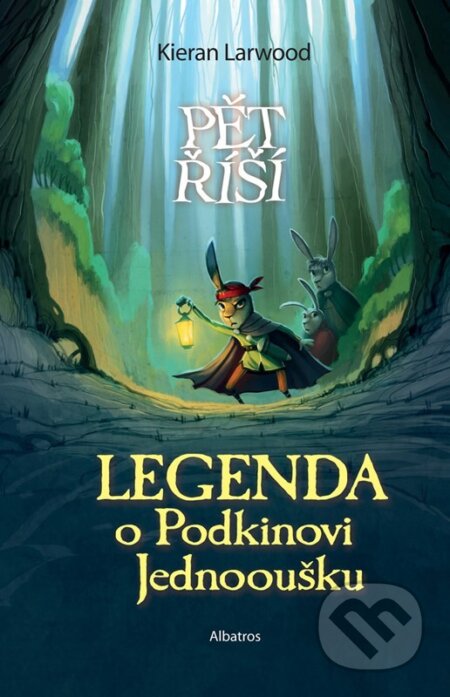 Kniha: Legenda o Podkinovi Jednooušku (Kieran Larwood). Albatros CZ, 2024 Kniha: Legenda o Podkinovi Jednooušku (Kieran Larwood). Albatros CZ, 2024