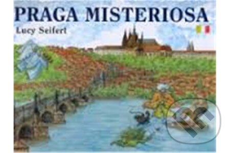 Kniha: Tajemná Praha (italský) (Lucie Seifertová). Petr Prchal Kniha: Tajemná Praha (italský) (Lucie Seifertová). Petr Prchal