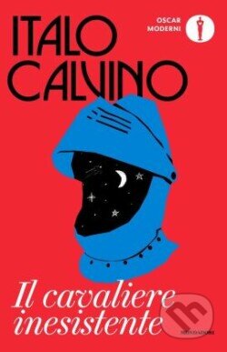 Kniha: Il cavaliere inesistente (Italo Calvino). Mondadori, 2023 Kniha: Il cavaliere inesistente (Italo Calvino). Mondadori, 2023