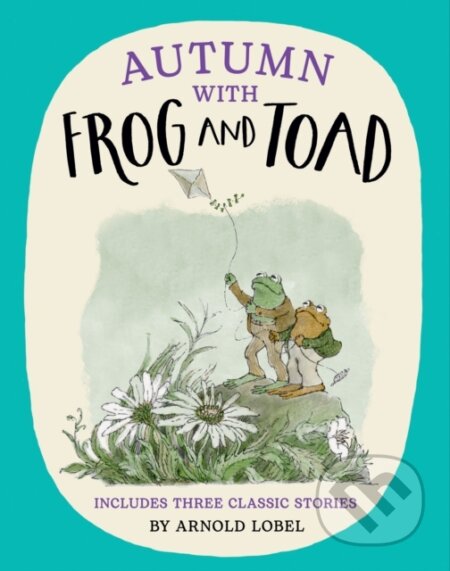 Kniha: Autumn with Frog and Toad (Arnold Lobel). HarperCollins Publishers, 2024 Kniha: Autumn with Frog and Toad (Arnold Lobel). HarperCollins Publishers, 2024