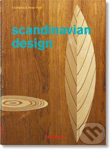 Kniha: Scandinavian Design. 40th Ed. (Charlotte & Peter Fiell). , 2024 Kniha: Scandinavian Design. 40th Ed. (Charlotte & Peter Fiell). , 2024