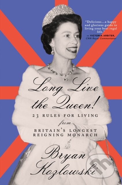 Kniha: Long Live the Queen (Bryan Kozlowski). Slovart, 2020 Kniha: Long Live the Queen (Bryan Kozlowski). Slovart, 2020