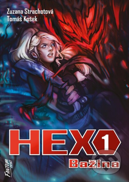 Kniha: Hex 1: Bažina (Tomáš Košek a Zuzana Strachotová). FANTOM Print, 2024 Kniha: Hex 1: Bažina (Tomáš Košek a Zuzana Strachotová). FANTOM Print, 2024
