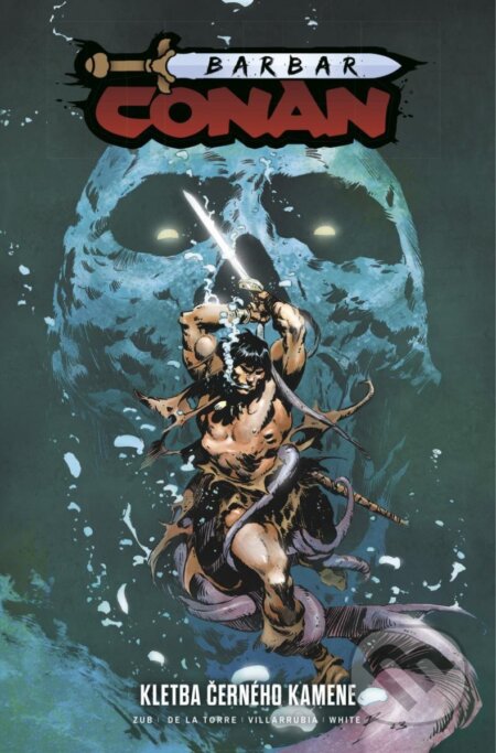 Kniha: Barbar Conan 1 - Kletba černého kamene (Jim Zub). Comics centrum, 2024 Kniha: Barbar Conan 1 - Kletba černého kamene (Jim Zub). Comics centrum, 2024