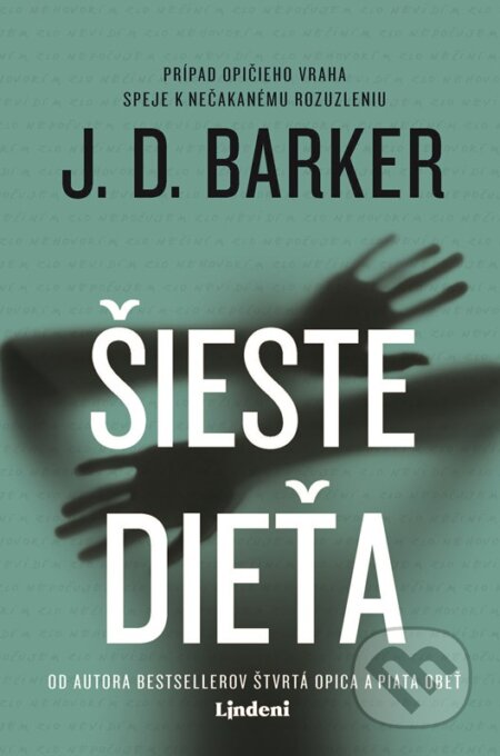 Kniha: Šieste dieťa (J.D. Barker). Lindeni, 2025 Kniha: Šieste dieťa (J.D. Barker). Lindeni, 2025