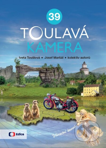 Kniha: Toulavá kamera 39 (Iveta Toušlová a Josef Maršál). Universum, 2024 Kniha: Toulavá kamera 39 (Iveta Toušlová a Josef Maršál). Universum, 2024