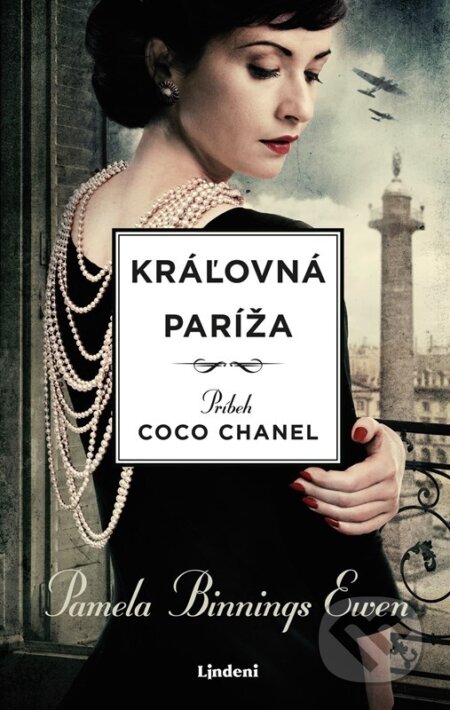 Kniha: Kráľovná Paríža (Pamela Binnings Ewen). Lindeni, 2024 Kniha: Kráľovná Paríža (Pamela Binnings Ewen). Lindeni, 2024