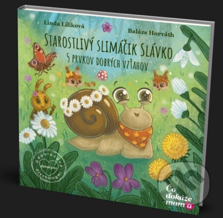 Kniha: Starostlivý slimáčik Slávko (Linda Liliková). Čo dokáže mama, 2024 Kniha: Starostlivý slimáčik Slávko (Linda Liliková). Čo dokáže mama, 2024