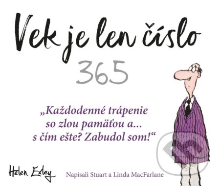 Kniha: Vek je len číslo (Helen Exley). Slovart, 2024 Kniha: Vek je len číslo (Helen Exley). Slovart, 2024
