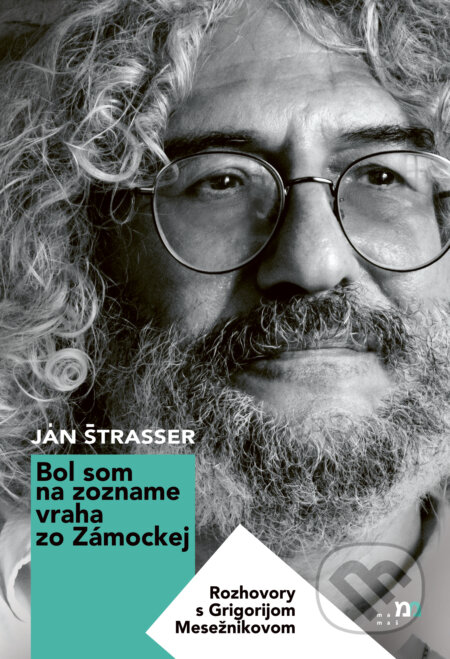 Kniha: Bol som na zozname vraha zo Zámockej (Ján Štrasser), 2024 Kniha: Bol som na zozname vraha zo Zámockej (Ján Štrasser), 2024