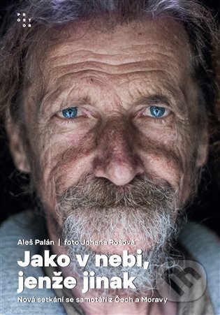 Kniha: Jako v nebi, jenže jinak (Aleš Palán). Prostor, 2024 Kniha: Jako v nebi, jenže jinak (Aleš Palán). Prostor, 2024