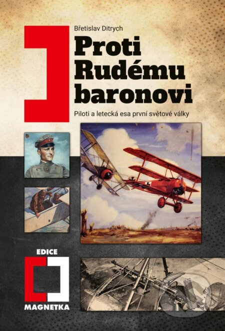 E-kniha: Proti rudému baronovi (Břetislav Ditrich). Epocha, 2024 E-kniha: Proti rudému baronovi (Břetislav Ditrich). Epocha, 2024