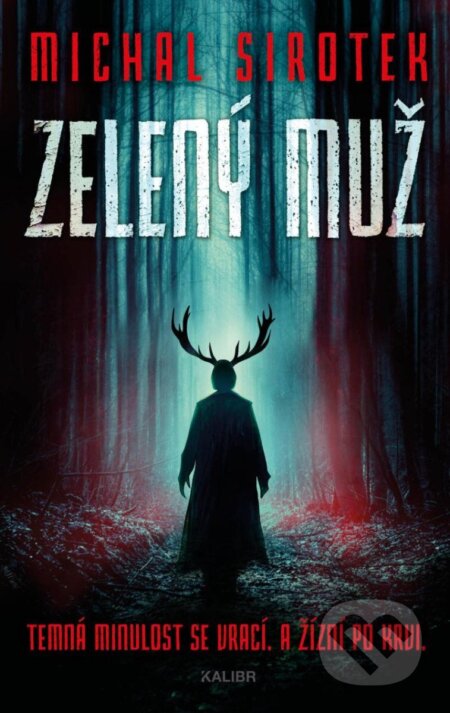Kniha: Zelený muž (Michal Sirotek). Kalibr, 2024 Kniha: Zelený muž (Michal Sirotek). Kalibr, 2024