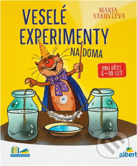 Kniha: Veselé experimenty na doma (Marija Aleksandrovna Jakovleva). Edika, 2018 Kniha: Veselé experimenty na doma (Marija Aleksandrovna Jakovleva). Edika, 2018