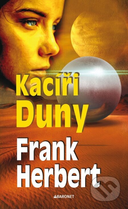 Kniha: Kacíři Duny (Frank Herbert). Baronet, 2024 Kniha: Kacíři Duny (Frank Herbert). Baronet, 2024