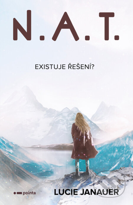 E-kniha: N.A.T. (Lucie Janauer). Pointa, 2024 E-kniha: N.A.T. (Lucie Janauer). Pointa, 2024