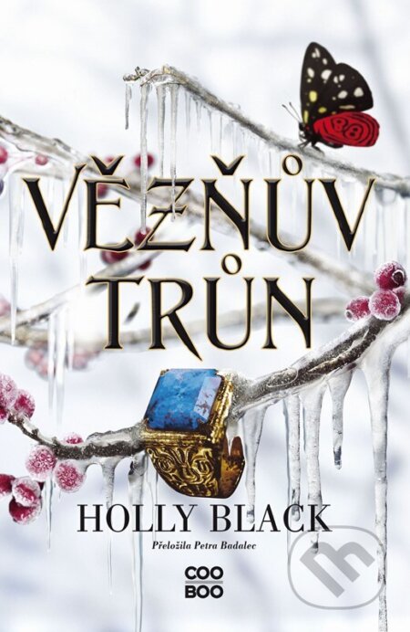 Kniha: Vězňův trůn (Holly Black). CooBoo CZ, 2024 Kniha: Vězňův trůn (Holly Black). CooBoo CZ, 2024