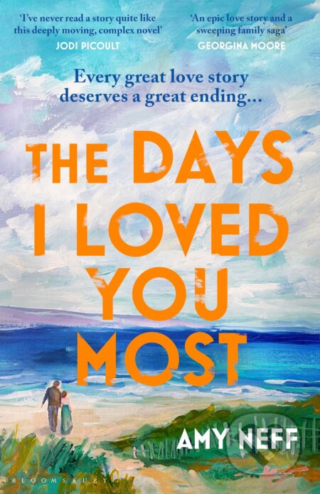Kniha: The Days I Loved You Most (Amy Neff). Bloomsbury, 2024 Kniha: The Days I Loved You Most (Amy Neff). Bloomsbury, 2024