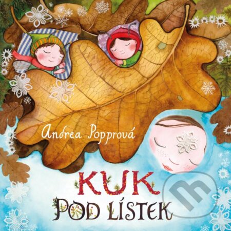 Kniha: Kuk pod lístek (Andrea Popprová). Pikola, 2024 Kniha: Kuk pod lístek (Andrea Popprová). Pikola, 2024