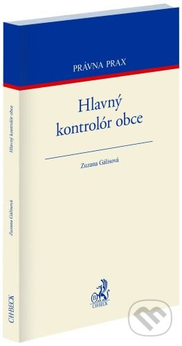 Kniha: Hlavný kontrolór obce (Zuzana Gálisová). C. H. Beck SK, 2024 Kniha: Hlavný kontrolór obce (Zuzana Gálisová). C. H. Beck SK, 2024