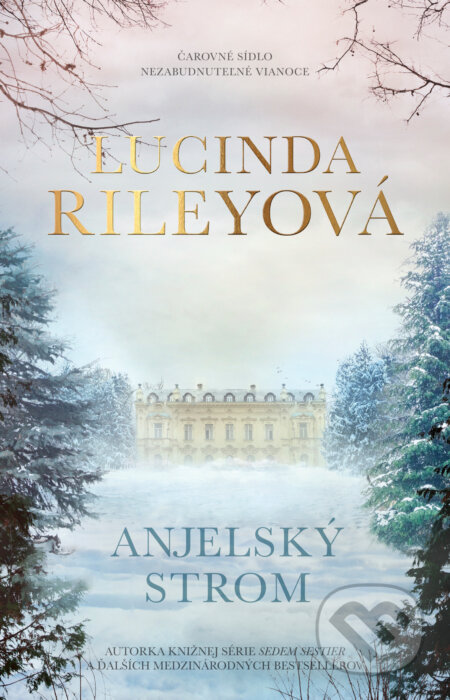 Kniha: Anjelský strom (Lucinda Riley). Tatran, 2024 Kniha: Anjelský strom (Lucinda Riley). Tatran, 2024