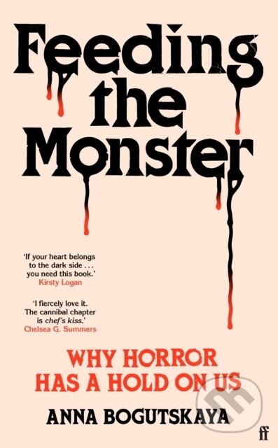 Kniha: Feeding The Monster (Anna Bogutskaya). Faber and Faber, 2024 Kniha: Feeding The Monster (Anna Bogutskaya). Faber and Faber, 2024