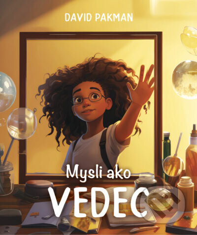 Kniha: Mysli ako vedec (David Pakman). Tatran, 2024 Kniha: Mysli ako vedec (David Pakman). Tatran, 2024