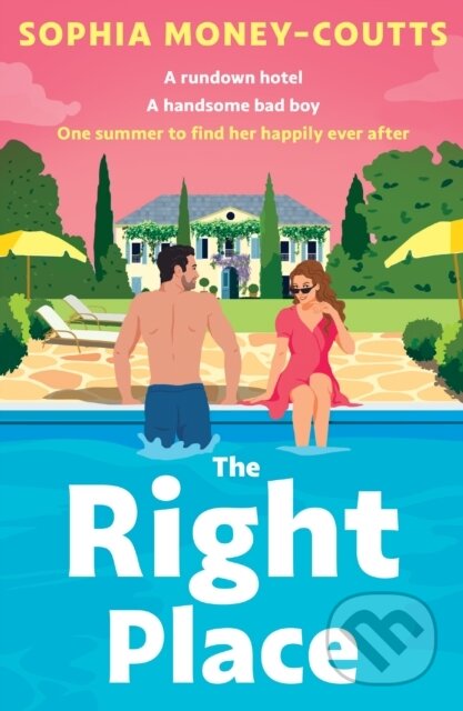 Kniha: The Right Place (Sophia Money-Coutts). HarperCollins Publishers, 2024 Kniha: The Right Place (Sophia Money-Coutts). HarperCollins Publishers, 2024