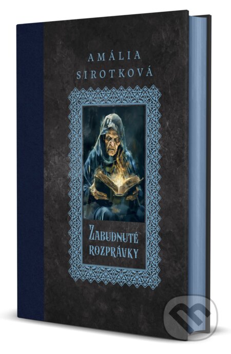 Kniha: Zabudnuté rozprávky (Amália Sirotková). Tatran, 2024 Kniha: Zabudnuté rozprávky (Amália Sirotková). Tatran, 2024