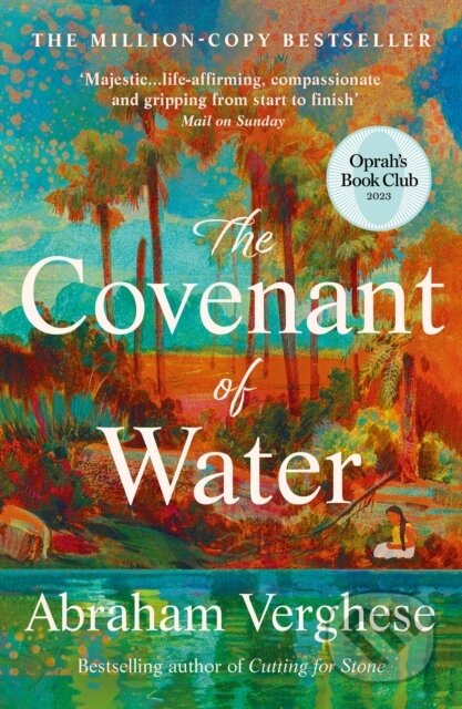 Kniha: The Covenant of Water (Abraham Verghese). Atlantic Books, 2024 Kniha: The Covenant of Water (Abraham Verghese). Atlantic Books, 2024