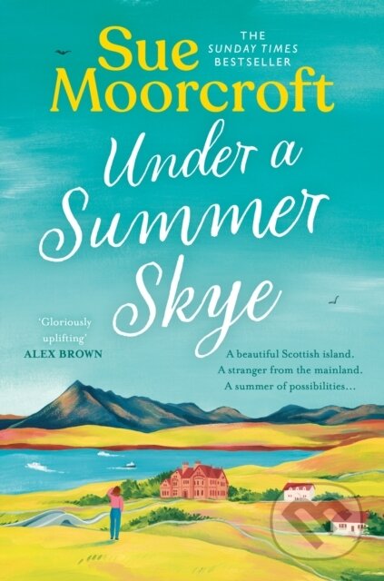 Kniha: Under a Summer Skye (Sue Moorcroft). HarperCollins Publishers, 2024 Kniha: Under a Summer Skye (Sue Moorcroft). HarperCollins Publishers, 2024